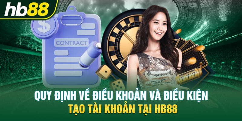 Quy định Về Điều khoản Và Điều Kiện Cho Người Chơi Hb88