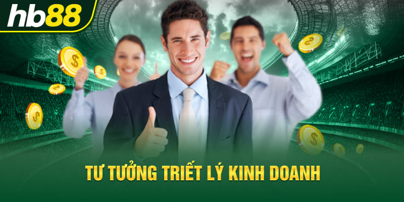 Tư tưởng triết lý kinh doanh